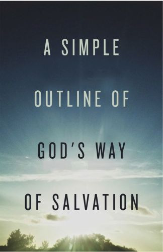 A Simple Outline of God's Way of Salvation (25-pack) - Pamphlet