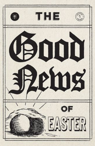 The Good News of Easter  - Pamphlet