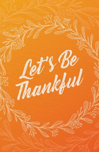 Let's Be Thankful  - Pamphlet