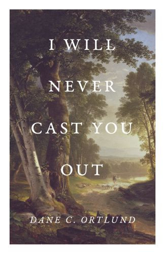 I Will Never Cast You Out (25-pack) - Pamphlet