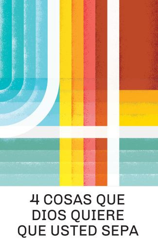 4 Things God Wants You to Know (Spanish 25-pack) - Pamphlet