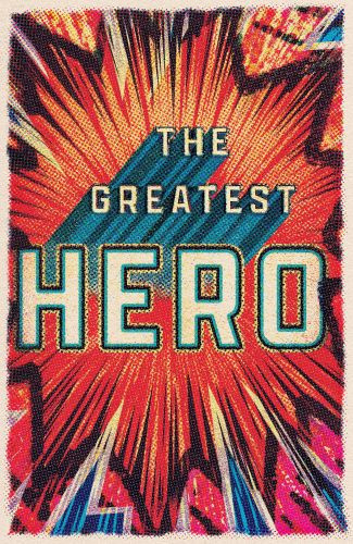 Greatest Hero (25-pack) - Pamphlet