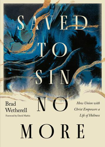 Saved to Sin No More - Softcover