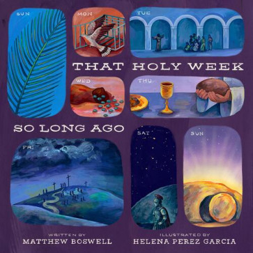 That Holy Week So Long Ago - Hardcover