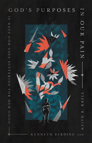 God's Purposes in Our Pain - Softcover