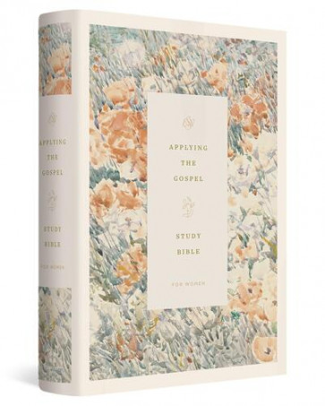 ESV Applying the Gospel Study Bible for Women (Hardcover) - Hardcover With ribbon marker(s)