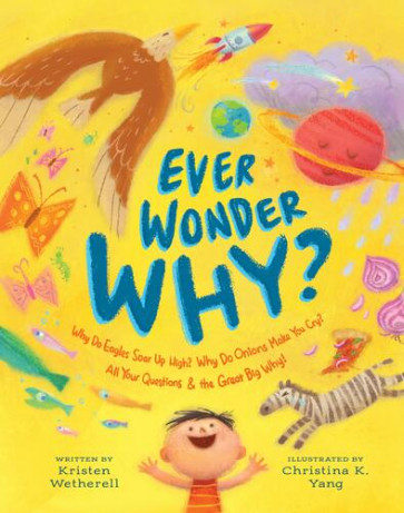 Ever Wonder Why? - Hardcover