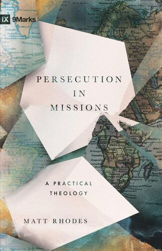 Persecution in Missions - Softcover