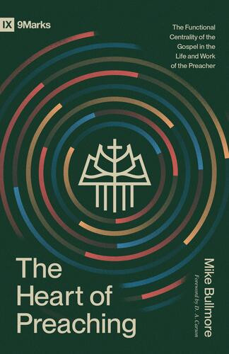 Heart of Preaching - Softcover