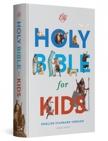 ESV Holy Bible for Kids, Large Print (Hardcover) - Hardcover Multicolor