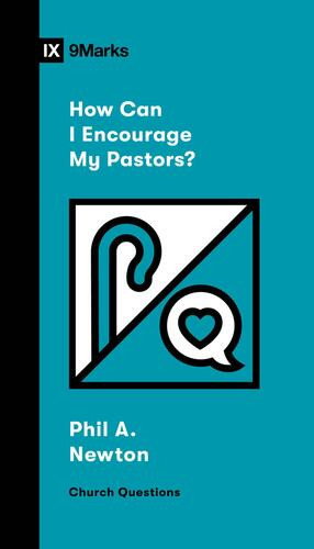 How Can I Encourage My Pastors? - Softcover