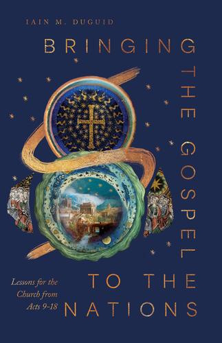 Bringing the Gospel to the Nations - Softcover