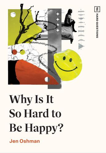Why Is It So Hard to Be Happy? - Softcover