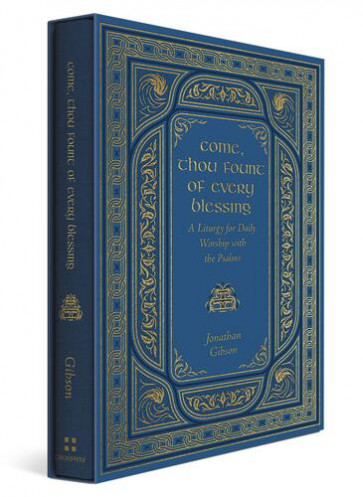Come, Thou Fount of Every Blessing - Hardcover