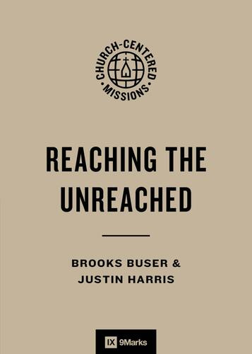 Reaching the Unreached - Softcover