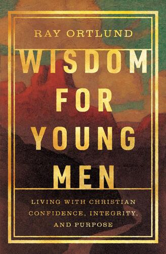 Wisdom for Young Men - Softcover