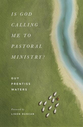 Is God Calling Me to Pastoral Ministry? - Softcover
