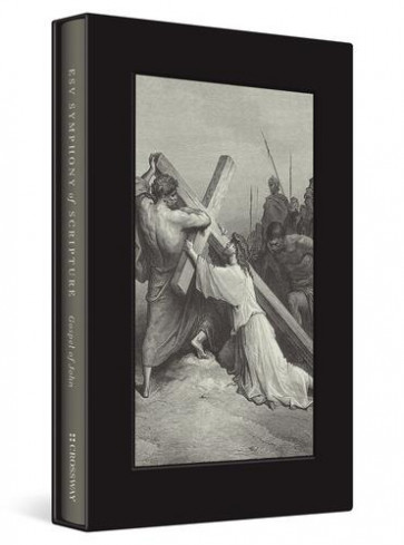 ESV Symphony of Scripture, Gospel of John (Cloth over Board) - Hardcover