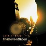 Jars of Clay -The Eleventh Hour (CD Music)