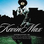 Kevin Max - Stereo Type Be (CD Music)