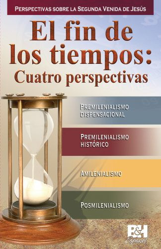 fin de los tiempos: Cuatro perspectivas - Pamphlet