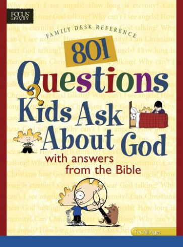 801 Questions Kids Ask about God - Softcover