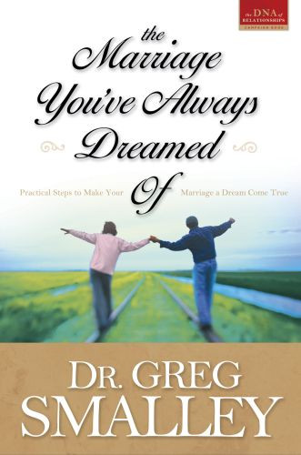 Marriage You've Always Dreamed Of - Softcover