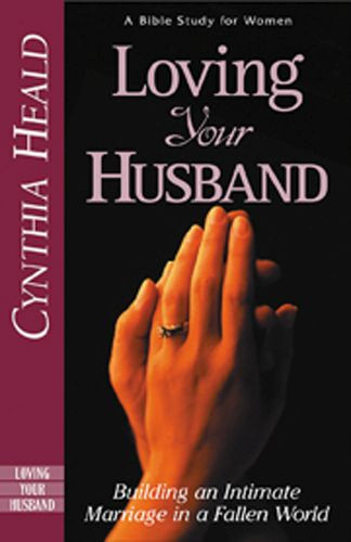 Loving Your Husband - Softcover