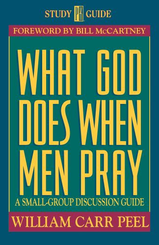 What God Does When Men Pray - Softcover