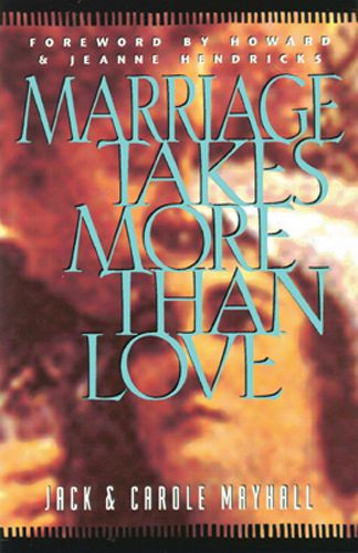 Marriage Takes More Than Love - Softcover