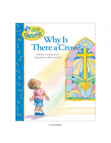 Why Is There a Cross? - Hardcover Sewn