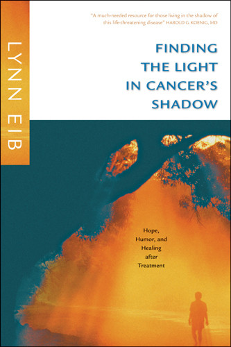 Finding the Light in Cancer's Shadow - Softcover