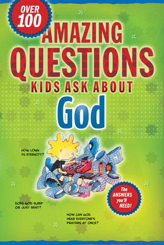 Amazing Questions Kids Ask about God - Softcover