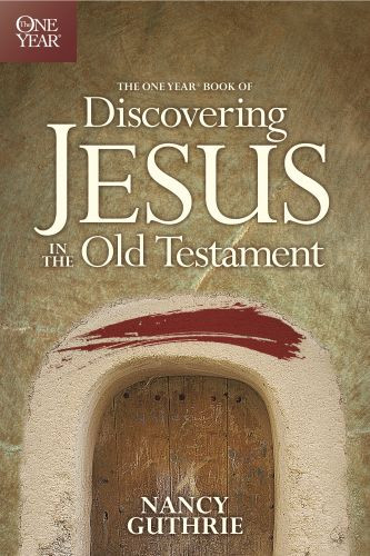 One Year Book of Discovering Jesus in the Old Testament - Softcover