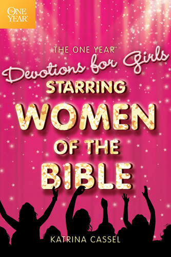 The One Year Devotions for Girls Starring Women of the Bible - Softcover