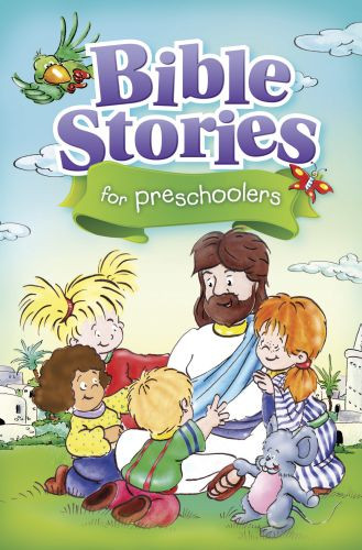 Bible Stories for Preschoolers - Hardcover