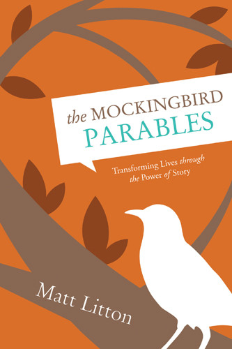 The Mockingbird Parables - Softcover