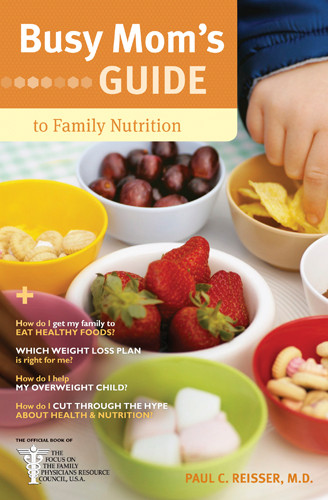 Busy Mom's Guide to Family Nutrition - Softcover