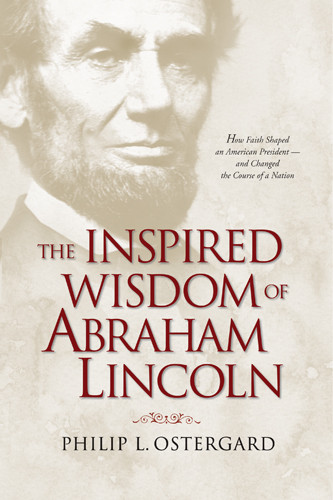 The Inspired Wisdom of Abraham Lincoln - Softcover