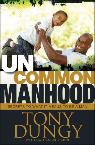 Uncommon Manhood - Hardcover