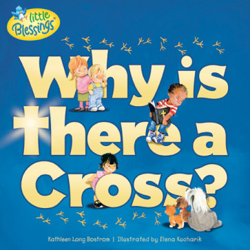 Why Is There a Cross? - Softcover