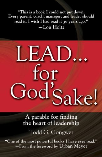 Lead . . . for God's Sake! - Hardcover