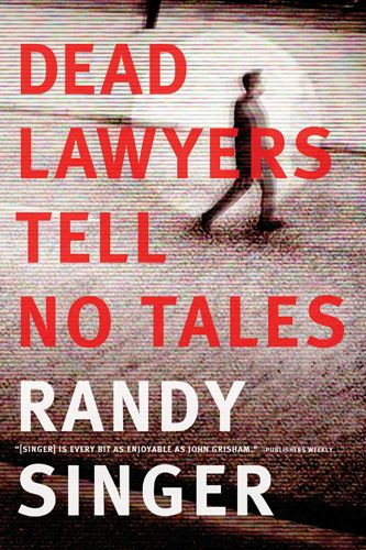 Dead Lawyers Tell No Tales - Softcover