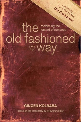 The Old Fashioned Way - Softcover