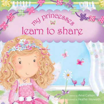 My Princesses Learn to Share - Hardcover
