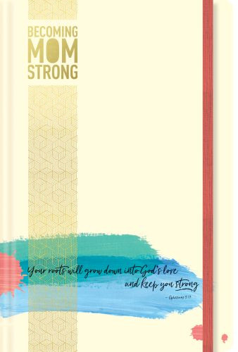 Becoming MomStrong Journal - Hardcover