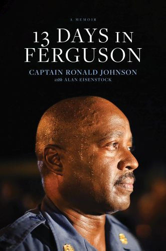 13 Days in Ferguson - Hardcover