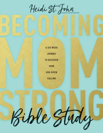 Becoming MomStrong Bible Study - Softcover