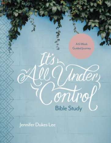 It's All Under Control Bible Study - Softcover