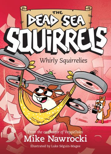 Whirly Squirrelies - Softcover